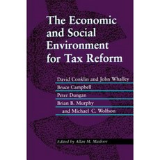The Economic and Social Environment for Tax Reform Paperback, University of Toronto Press