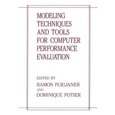 Modeling Techniques and Tools for Computer Performance Evaluation Paperback, Springer