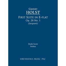 First Suite in E-Flat Op. 28 No. 1 - Study Score Paperback, Serenissima Music