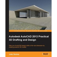 Autodesk AutoCAD 2013 Practical 3D Drafting and Design, Packt Publishing