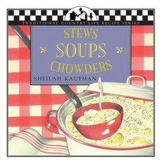 Soups Stews and Chowders Paperback, Brick Tower Press