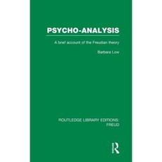Psycho-Analysis (Rle: Freud): A Brief Account of the Freudian Theory Hardcover, Routledge