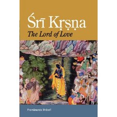 Sri Krsna: The Lord of Love Hardcover, Blazing Sapphire Press