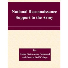 National Reconnaissance Support to the Army Paperback, Createspace