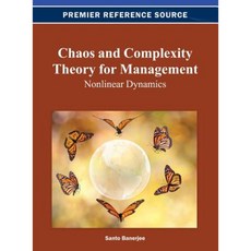 Chaos and Complexity Theory for Management: Nonlinear Dynamics Hardcover, Business Science Reference