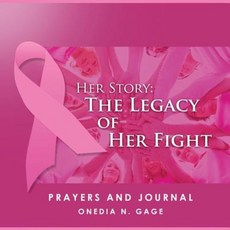 Her Story: The Legacy of Her Fight Prayers and Journal Paperback, Purple Ink, Inc