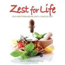 Zest for Life: The Mediterranean Anti-Cancer Diet Paperback, Honeybourne Publishing
