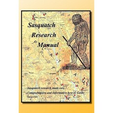 Sasquatch Research Manual Paperback, Xlibris Corporation
