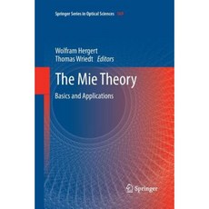 The Mie Theory: Basics and Applications Paperback, Springer