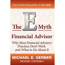 The E-Myth Financial Advisor Hardcover, Michael E. Gerber Companies