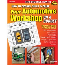 How to Design Build & Equip Your Automotive Workshop on a Budget Paperback, Cartech