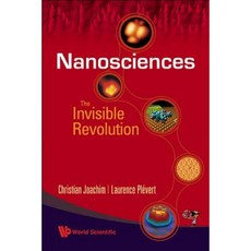 Nanosciences: The Invisible Revolution Paperback, World Scientific Publishing Company