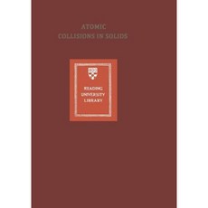 Atomic Collisions in Solids: Volume 2 Paperback, Springer