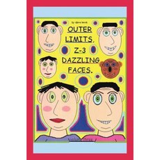 Outer Limits: Z-3 Dazzling Faces Paperback, Authorhouse