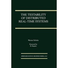 The Testability of Distributed Real-Time Systems Paperback, Springer