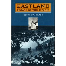 'Eastland': Legacy of the 'Titanic' Paperback, Stanford University Press