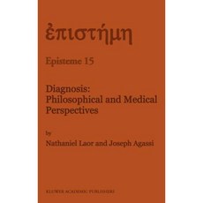 Diagnosis: Philosophical and Medical Perspectives Hardcover, Springer