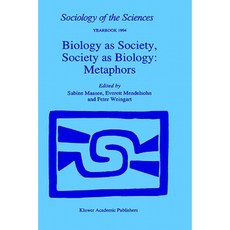 Biology as Society Society as Biology: Metaphors Paperback, Springer