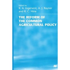 The Reform of the Common Agricultural Policy Paperback, Palgrave MacMillan
