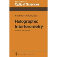 Holographic Interferometry: Principles and Methods Paperback, Springer