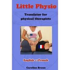 Little Physio English - French Paperback, Createspace