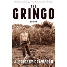 The Gringo: A Memoir Paperback, Wild Elephant Press
