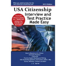 USA Citizenship Interview and Test Practice Made Easy Paperback, Lakewood Publishing