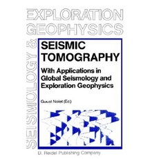 Seismic Tomography: With Applications in Global Seismology and Exploration Geophysics Hardcover, Springer