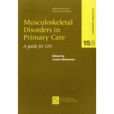 Musculoskeletal Disorders in Primary Care Paperback, Royal College of General Practitioners