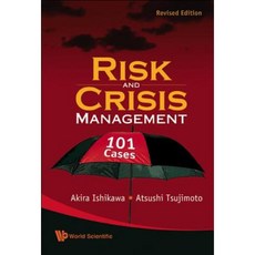 Risk and Crisis Management: 101 Cases Hardcover, World Scientific Publishing Company