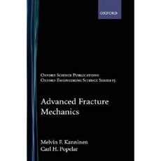 Advanced Fracture Mechanics Hardcover, Oxford University Press, USA