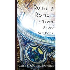 Ruins of Rome I: A Travel Photo Art Book Hardcover, Sun Dogs Creations