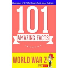 World War Z - 101 Amazing Facts: Fun Facts & Trivia Tidbits Paperback, Createspace