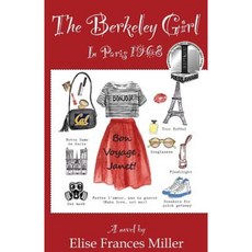 The Berkeley Girl: In Paris 1968 Paperback, Sand Hill Review Press
