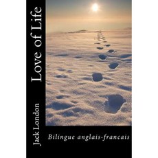 Love of Life: Bilingue Anglais-Francais Paperback, Ultraletters