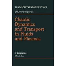 Chaotic Dynamics and Transport in Fluids and Plasmas Hardcover, American Institute of Physics