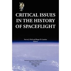 Critical Issues in the History of Spaceflight (NASA Publication Sp-2006-4702) Hardcover, www.Militarybookshop.Co.UK