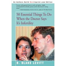 50 Essential Things to Do When the Doctor Says It's Infertility Paperback, Backinprint.com