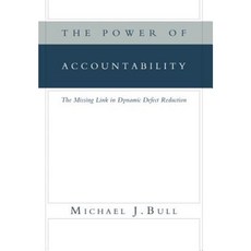 The Power of Accountability: The Missing Link in Dynamic Defect Reduction Hardcover, Xlibris Corporation