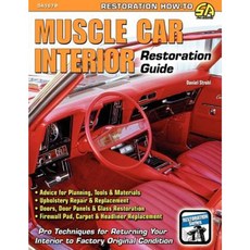 Muscle Car Interior Restoration Guide Paperback, Cartech