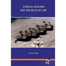 Ethical Realism and the Rule of Law Paperback, Wolf Legal Publishers