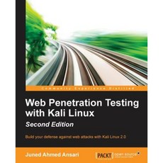 Web Penetration Testing with Kali Linux - Second Edition, Packt Publishing