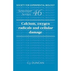 Calcium Oxygen Radicals and Cellular Damage Hardcover, Cambridge University Press