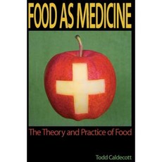 Food as Medicine: The Theory and Practice of Food Paperback, Phytoalchemy