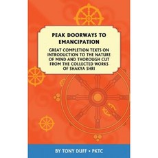 Peak Doorways to Emancipation Paperback, Padma Karpo Translation Committee