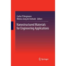 Nanostructured Materials for Engineering Applications Paperback, Springer