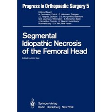 Segmental Idiopathic Necrosis of the Femoral Head Paperback, Springer