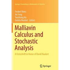 Malliavin Calculus and Stochastic Analysis: A Festschrift in Honor of David Nualart Paperback, Springer