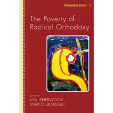 The Poverty of Radical Orthodoxy Hardcover, Pickwick Publications