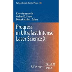 Progress in Ultrafast Intense Laser Science: Volume X Hardcover, Springer